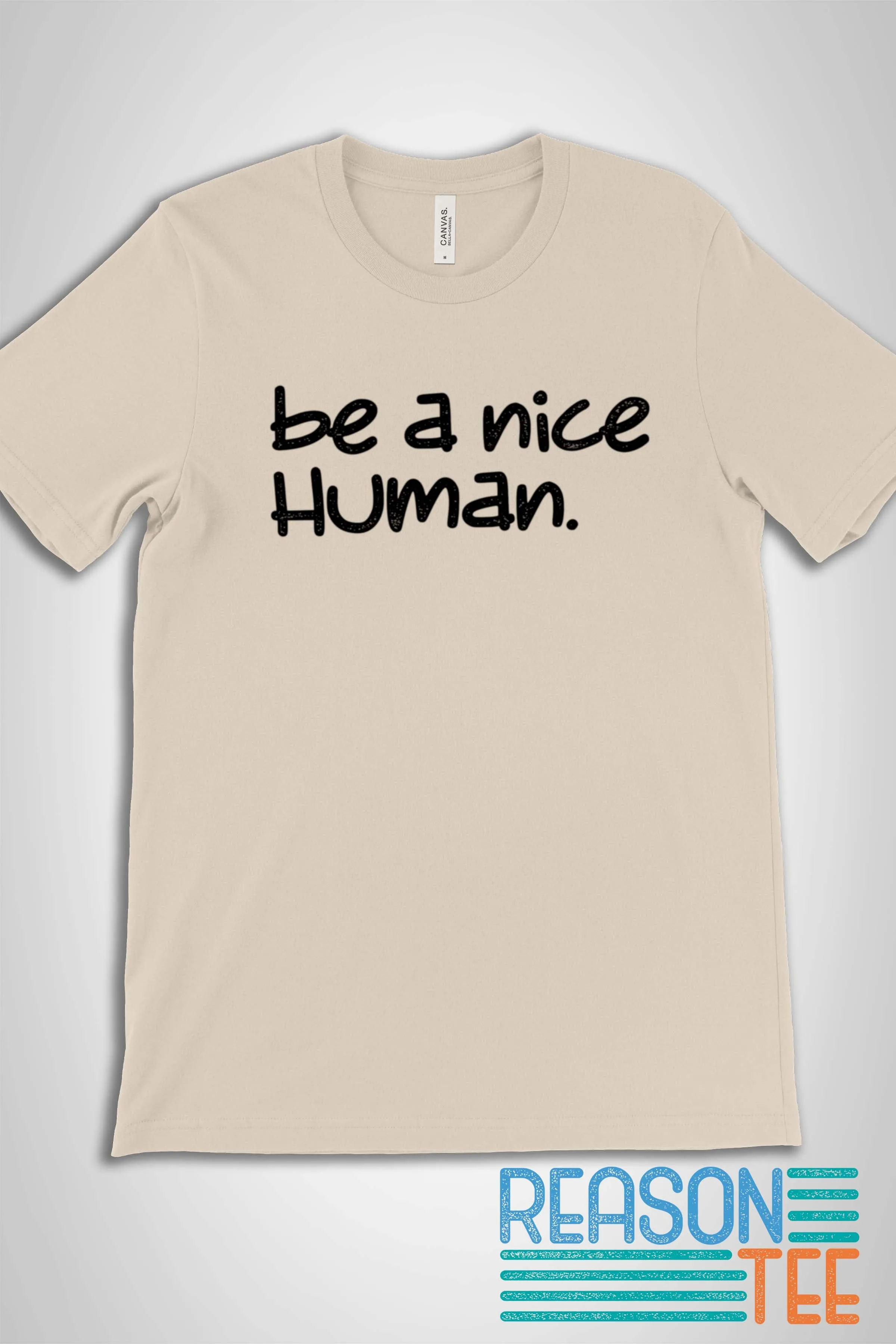 Be A Nice Human T-shirt