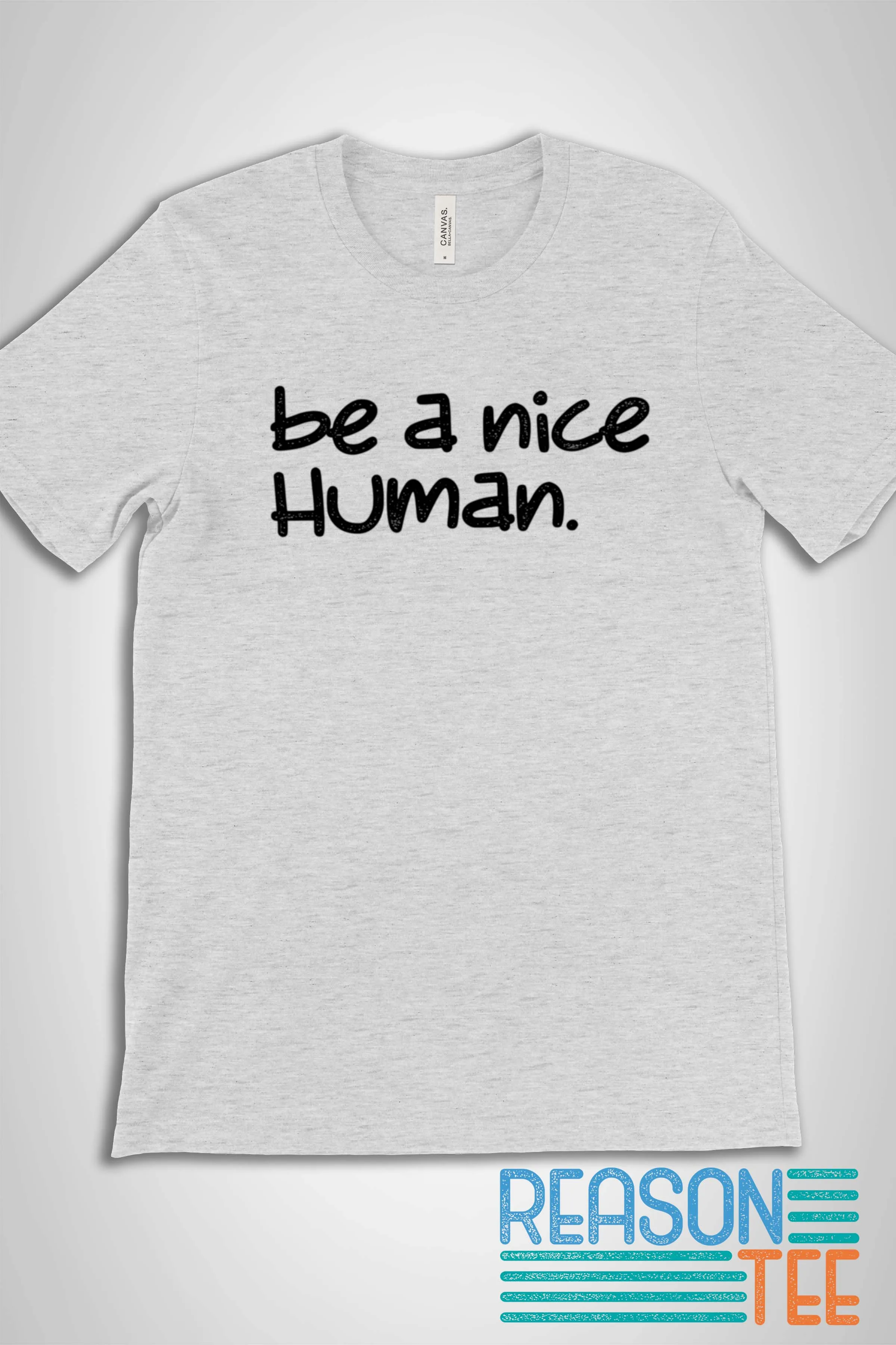 Be A Nice Human T-shirt