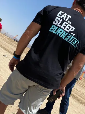 Eat Sleep Burnfuel Tee