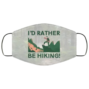 I'd Rather Be Hiking - Adult Face Mask