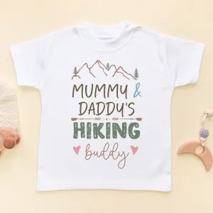 Mummy & Daddy's Hiking Buddy Toddler & Kids T Shirt