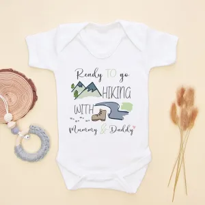 Ready To Go Hiking With Mummy & Daddy Baby Bodysuit