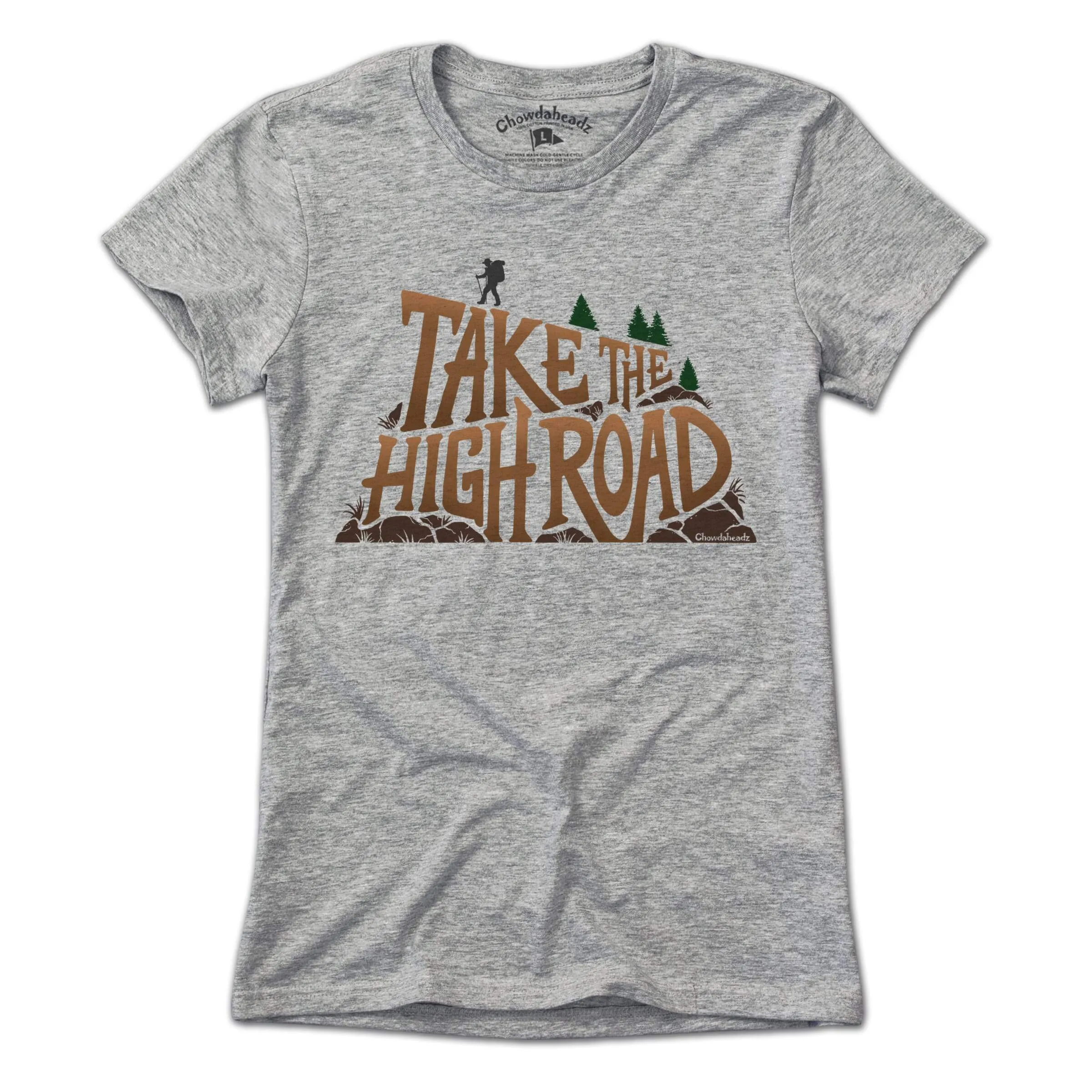 Take The High Road T-Shirt